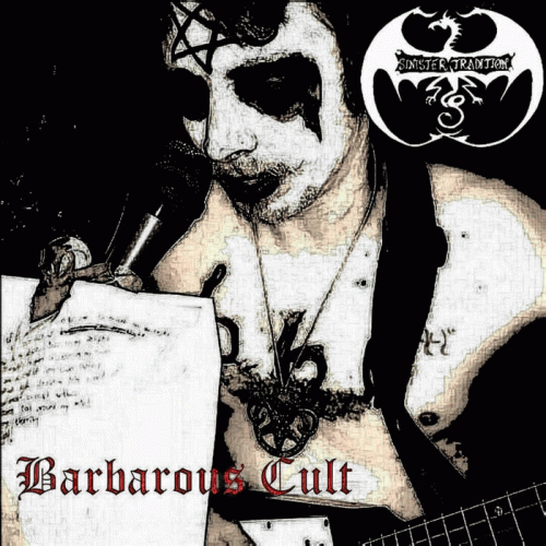 Sinister Tradition : Barbarous Cult